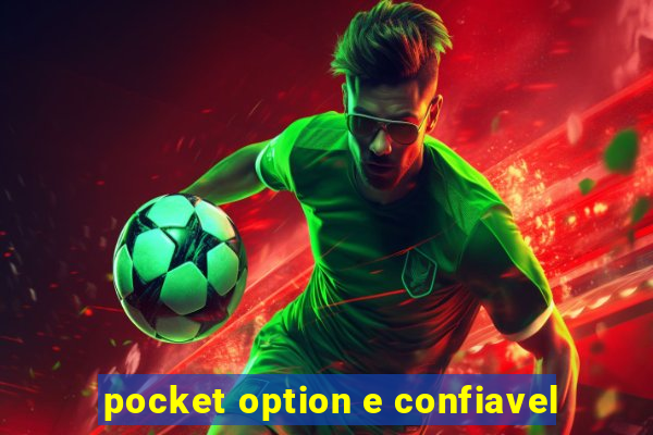 pocket option e confiavel