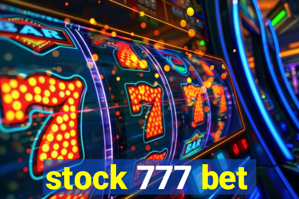 stock 777 bet