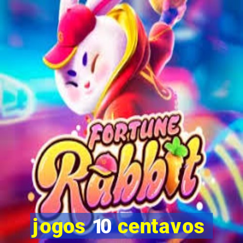 jogos 10 centavos