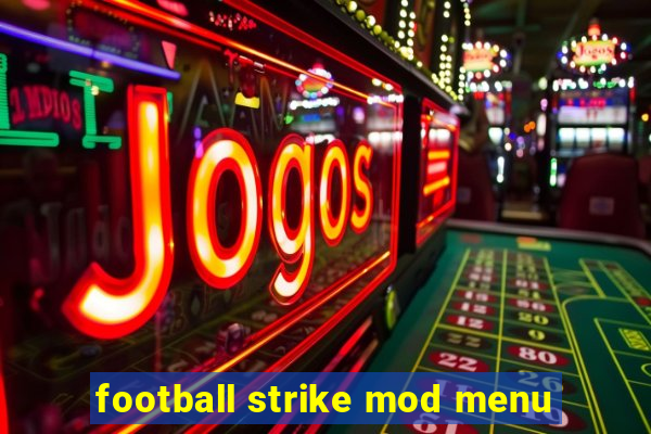 football strike mod menu