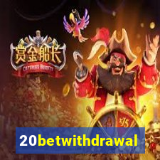 20betwithdrawal