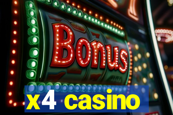 x4 casino