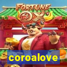 coroalove