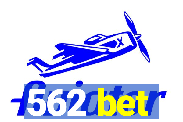 562 bet