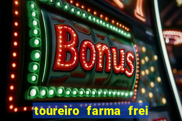 toureiro farma frei serafim teresina - pi