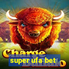 super ufa bet