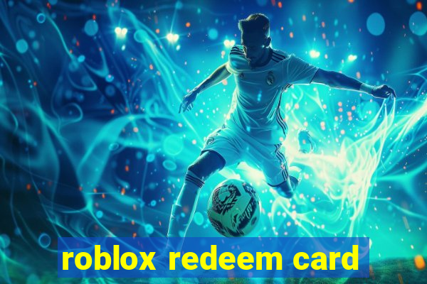 roblox redeem card