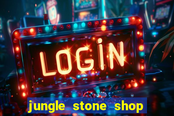 jungle stone shop reclame aqui