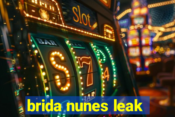 brida nunes leak