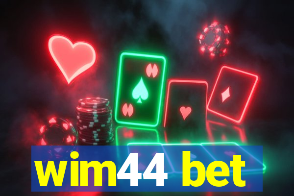 wim44 bet