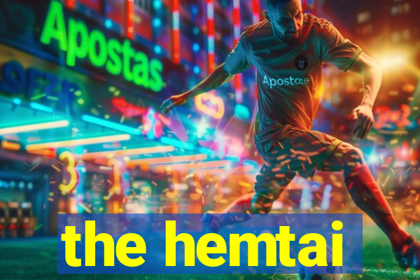 the hemtai