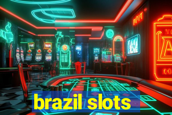 brazil slots