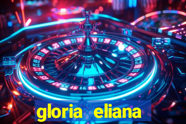 gloria eliana ribeiro letra