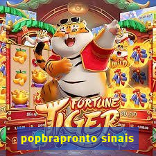 popbrapronto sinais