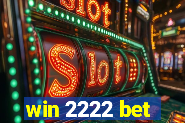 win 2222 bet