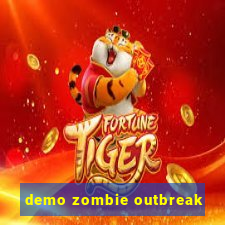 demo zombie outbreak