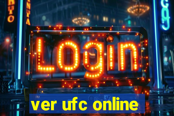 ver ufc online