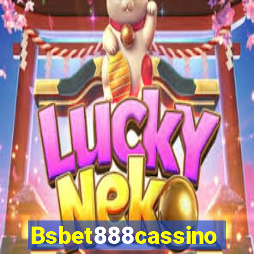 Bsbet888cassino