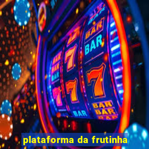 plataforma da frutinha