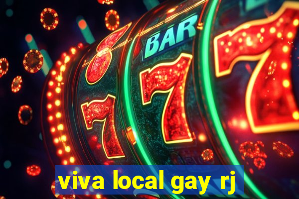 viva local gay rj