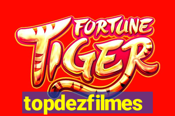 topdezfilmes