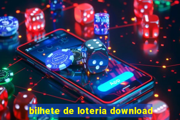 bilhete de loteria download