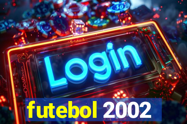 futebol 2002