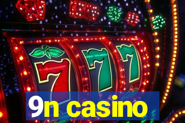 9n casino