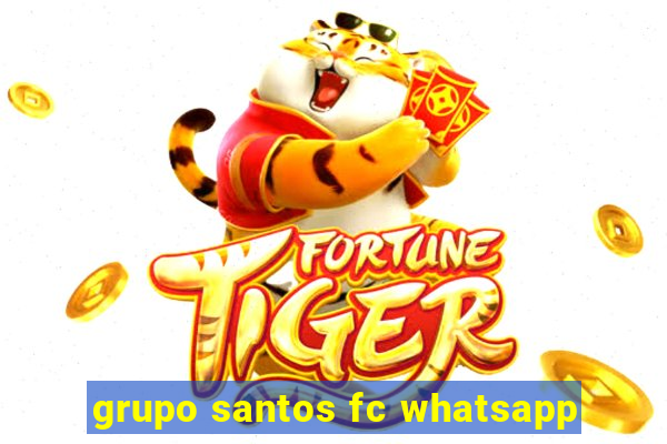 grupo santos fc whatsapp