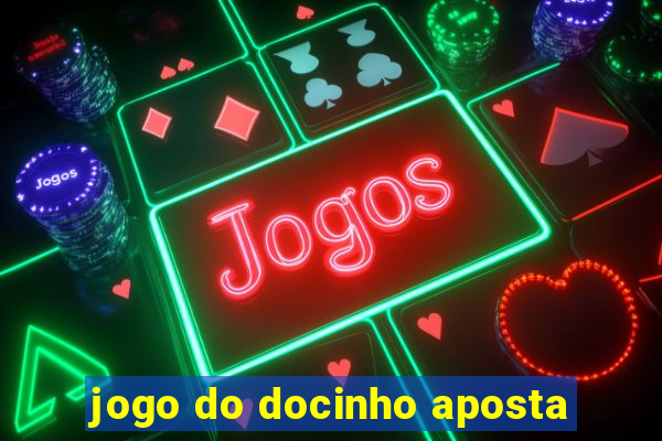 jogo do docinho aposta