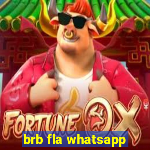 brb fla whatsapp