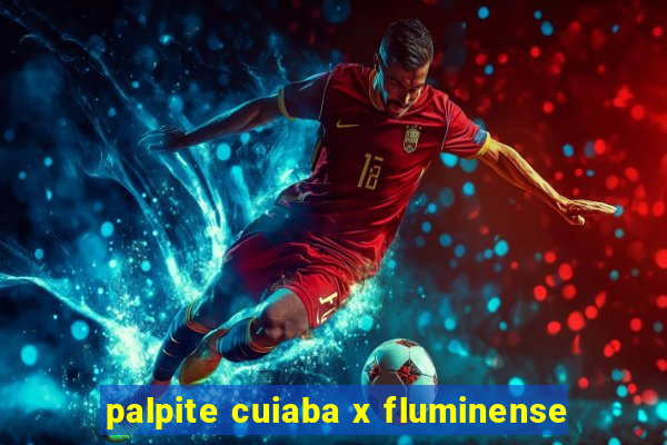 palpite cuiaba x fluminense