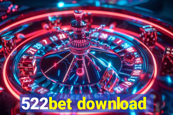 522bet download