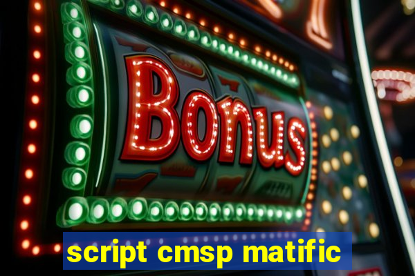 script cmsp matific