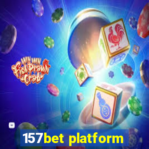 157bet platform