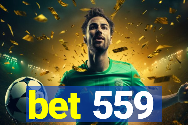 bet 559