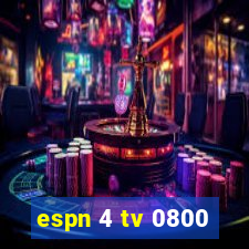 espn 4 tv 0800