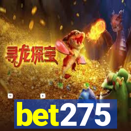 bet275