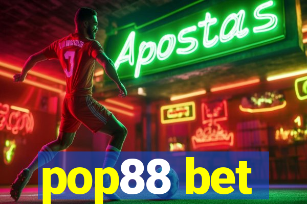 pop88 bet