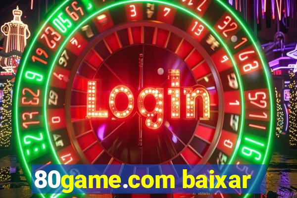 80game.com baixar