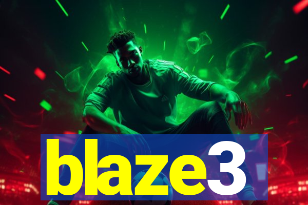 blaze3