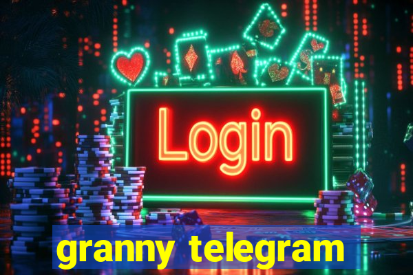 granny telegram