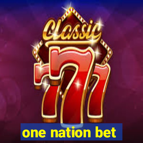 one nation bet