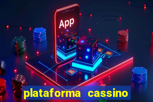 plataforma cassino que paga no cadastro