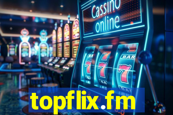 topflix.fm