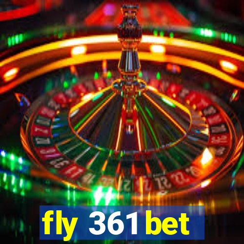 fly 361 bet