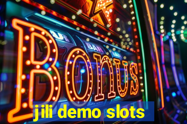 jili demo slots