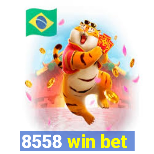 8558 win bet