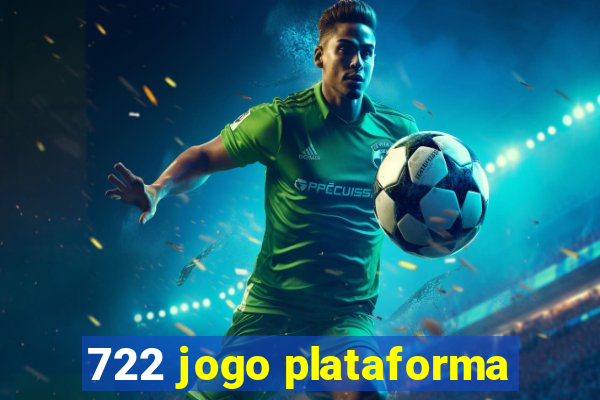 722 jogo plataforma