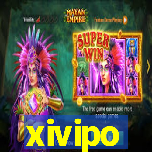 xivipo